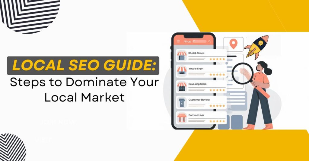 Local SEO Guide Steps to Dominate Your Local Market