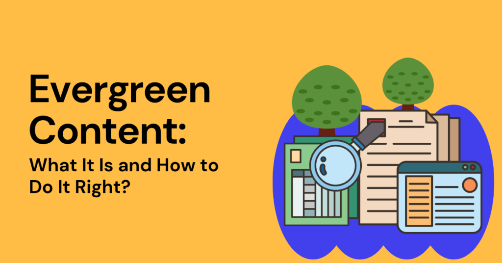 best-practices-for-creating-evergreen-content-a-comprehensive-guide