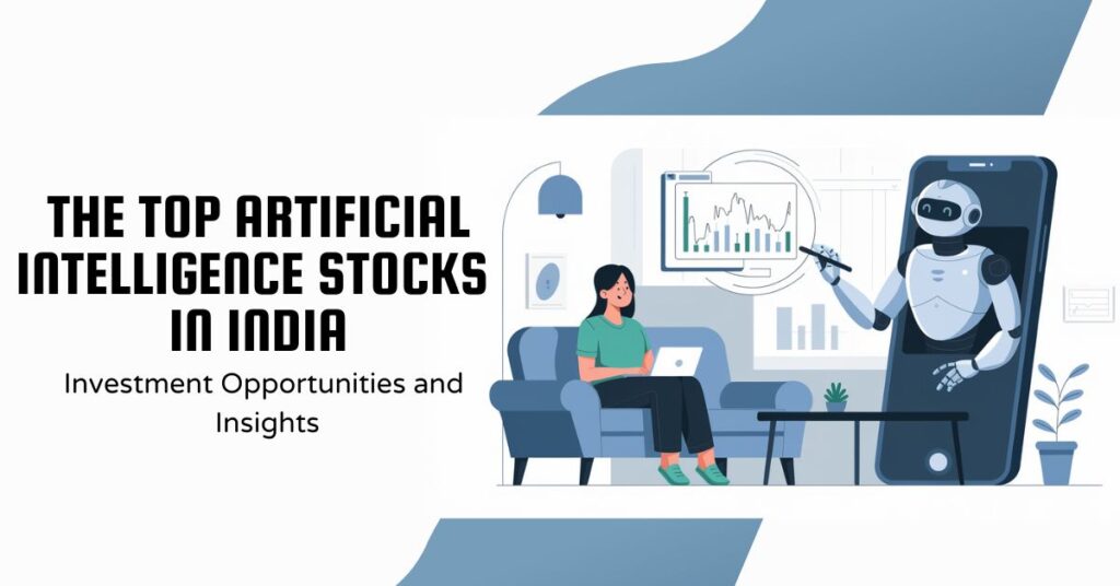 The Top Artificial Intelligence Stocks in India Investment Opportunities and Insights