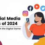 Top Social Media Trends of 2024: Stay Ahead in the Digital Game