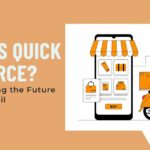 What Is Quick Commerce? Understanding the Future of Rapid Retail